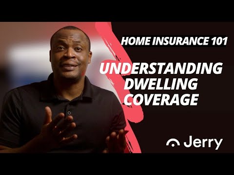 Understanding the Coverage Provided by a Dwelling Policy