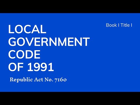 Understanding the Local Government Code of 1991: A Comprehensive Overview
