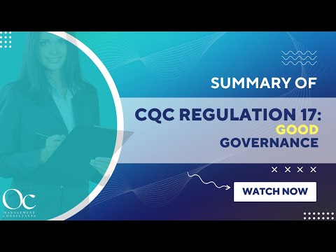 Understanding Regulation 17 of the CQC: A Comprehensive Analysis