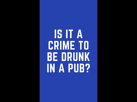 Understanding the Legalities of Being Intoxicated in a Pub in the UK
