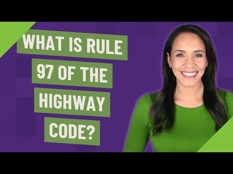 Understanding Rule 97 of the Highway Code: A Comprehensive Explanation